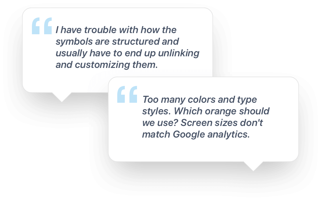 Designer quotes on why the existing Sketch library was not meeting their needs